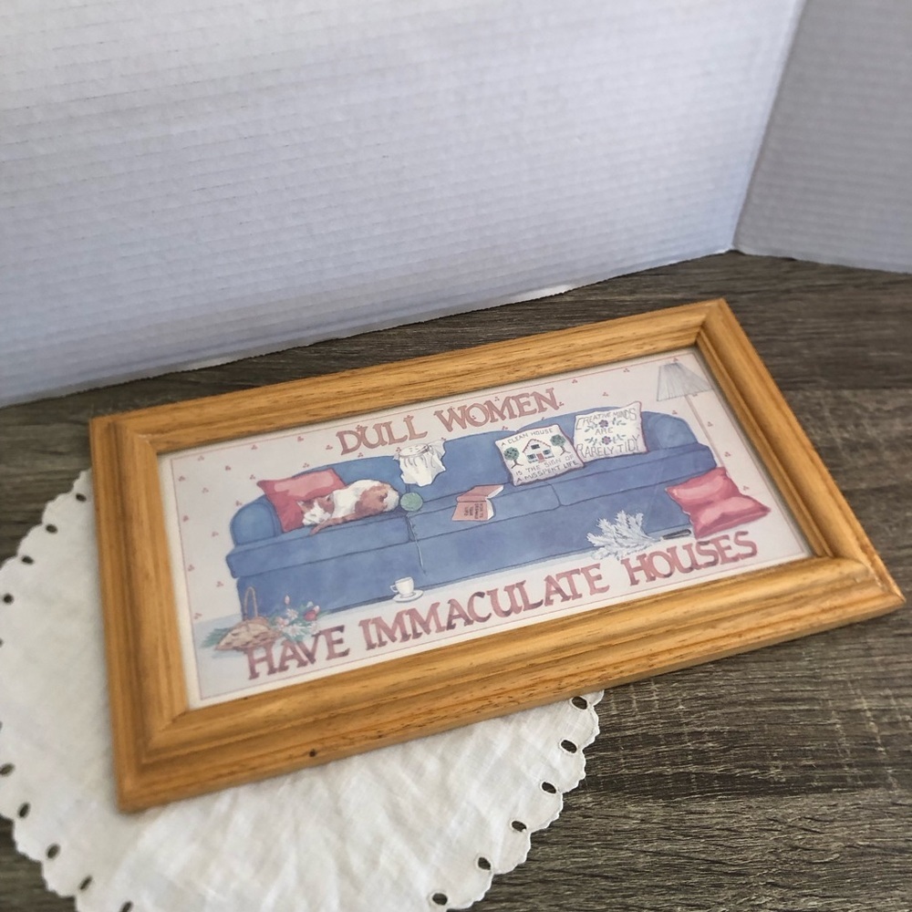 Vtg Figi Graphics ‘Dull Women Have Immaculate Houses’ Framed Art